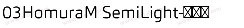 03HomuraM SemiLight字体转换